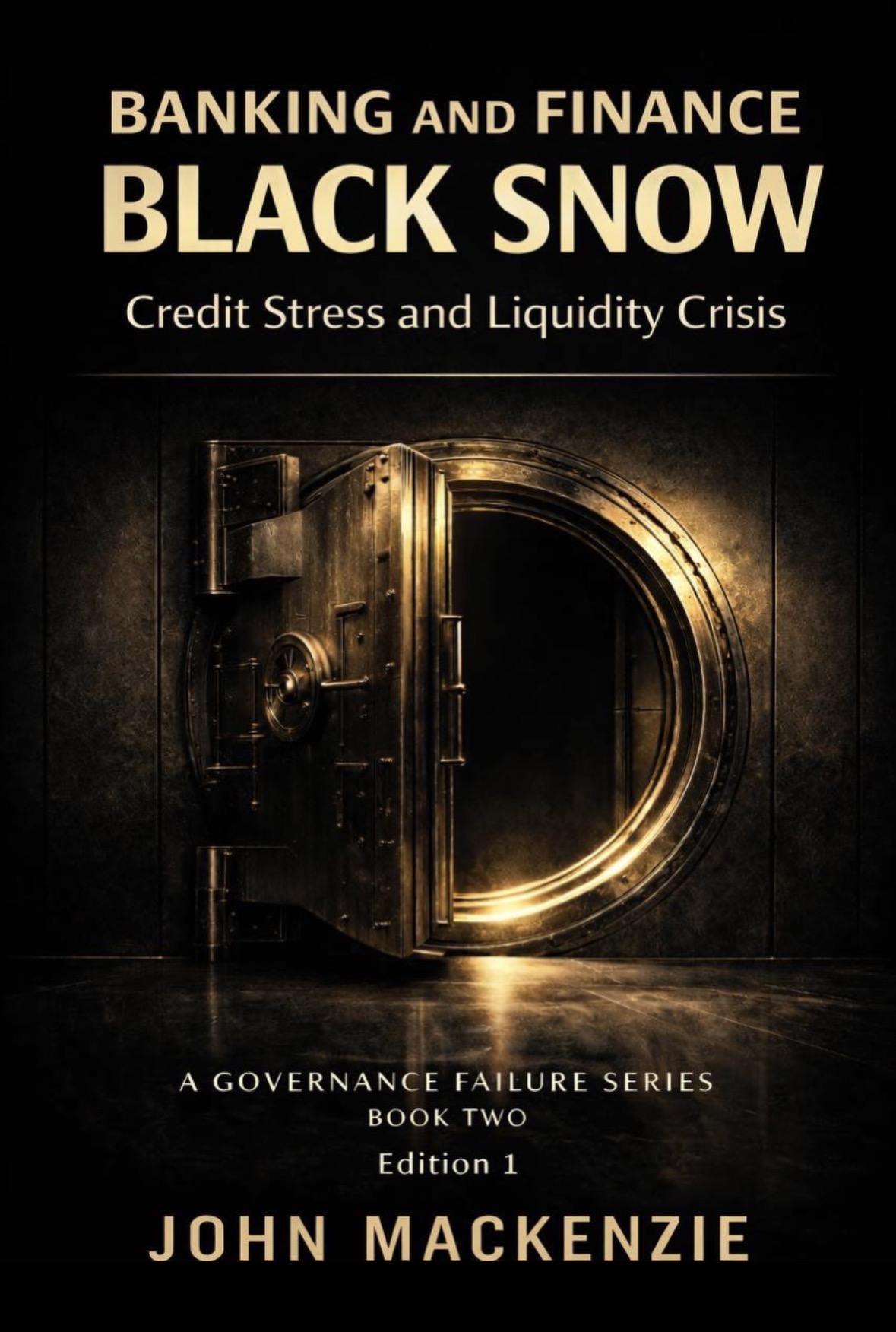Black Snow: Banking & Finance — Credit Stress and Liquidity Crisis
